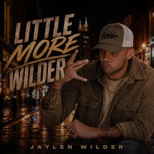 LITTLE MORE WILDER by Jaylen Wilder