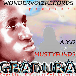 Gbadura by Ayo, Raboski, Mustyfunds