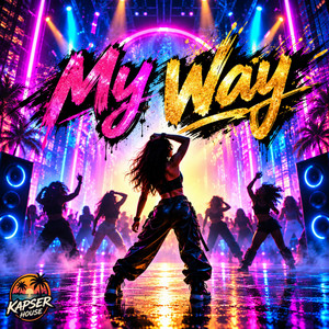 My Way by Kapser House