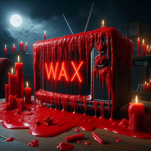WAX by Red-Wax