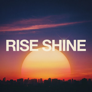 Rise Shine by Lian Root