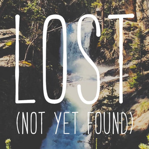 Lost (Not yet Found)
