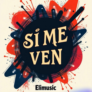 Si me ven by EliMusic