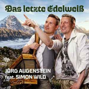 Das letzte Edelweiß by Jörg Augenstein, Simon Wild