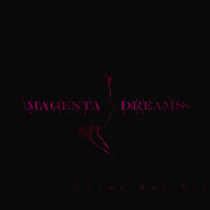 Magenta Dreams by Oscar Kalibri
