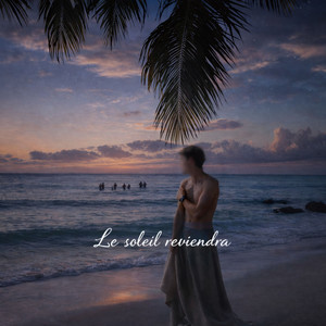 Le soleil reviendra