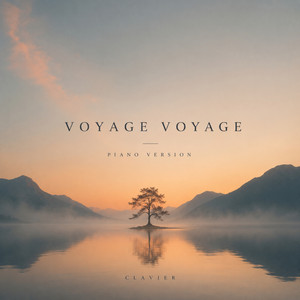 Voyage Voyage by Clavier