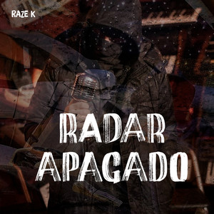 Radar Apagado by Raze K