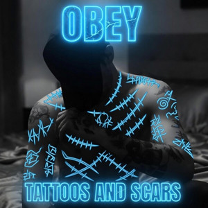 Obey by Tattoos and Scars