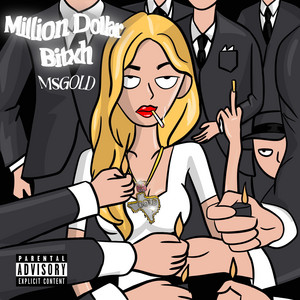 MsGold - MILLION DOLLAR BITXH