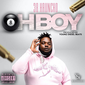 Oh Boy by 38 Hauncho