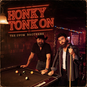 Honky Tonk On by The Swon Brothers