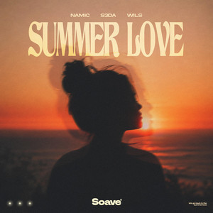 Summer Love by Namic, S3DA, WILS