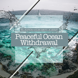 Peaceful Ocean Withdrawal album