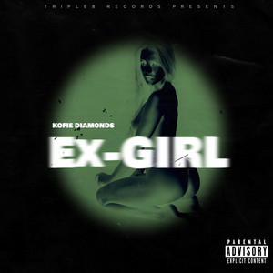 Kofie Diamonds - Ex-GIRL
