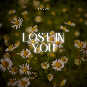 Lost in You - Radio Edit by SOLON
