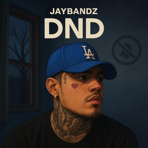 Jay Bandz - DND