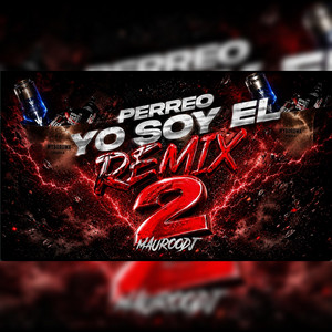 PERREO YO SOY EL REMIX 2 by MAUROODJ