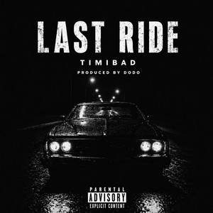 Last Ride by Timibad