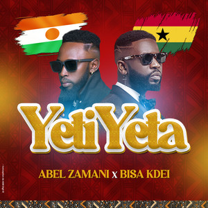 Abel Zamani - Yeti Yeta (feat. Bisa Kdei)
