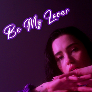 Be My Lover Remix