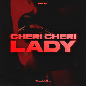 Cheri Cheri Lady by BAYZY