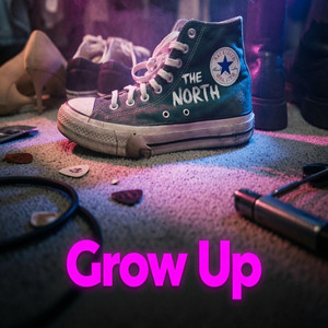 Grow Up by The North