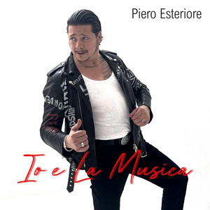Piero Esteriore - Io e La Musica