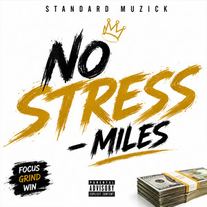 No Stress - Miles by Standard Muzick