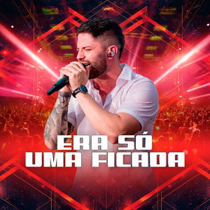 Gustavo Zamberlan - Era Só uma Ficada (Ao Vivo)
