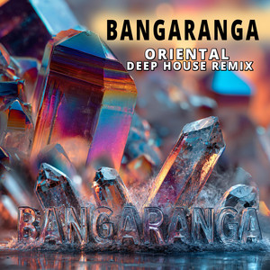 Bangaranga Oriental deep house