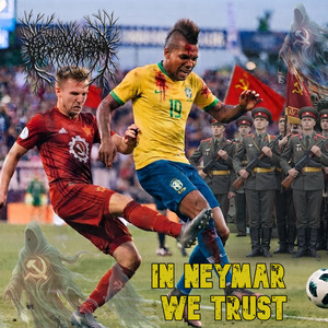 IN NEYMAR WE TRUST by Graxaveia