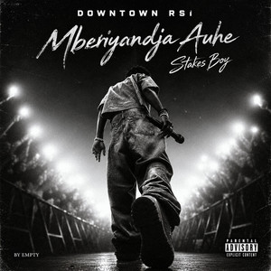 Mberiyandja Auhe by Stakes Boy