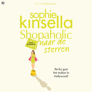 Shopaholic naar de sterren [Shopaholic, deel 7 (Onverkort)]