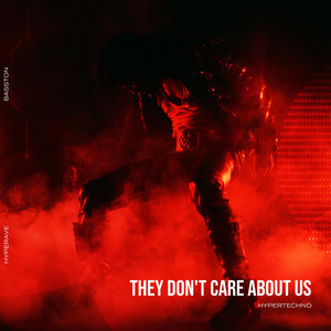 THEY DON'T CARE ABOUT US (HYPERTECHNO) cover art