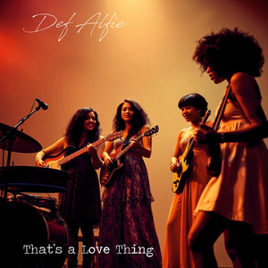 That's A Love Thing by Def Alfie