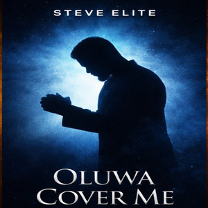 Oluwa cover me by Steve Elite, ifé harmony
