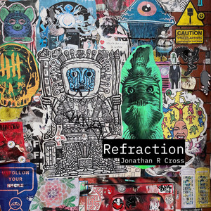 Refraction by Jonathan R Cross