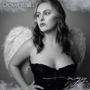 Downfall by Megsy