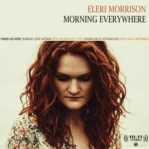 Morning Everywhere by Eleri Morrison