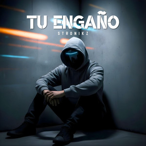 Tu Engaño by STRONIKZ