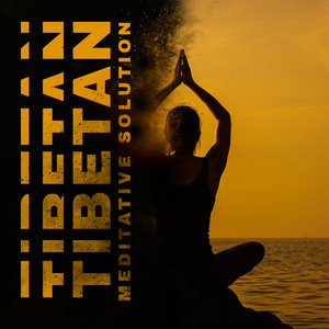 Tibetan Meditative Solution - Mantra, Meditation for Beginners, Deep Concentration, Chakra Energy album