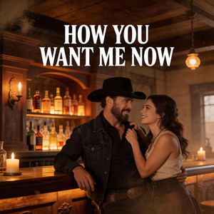 How You Want Me Now by Naughty Jukebox