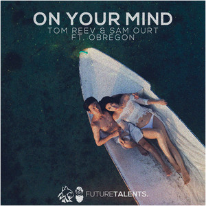 On Your Mind by Tom Reev, Sam Ourt