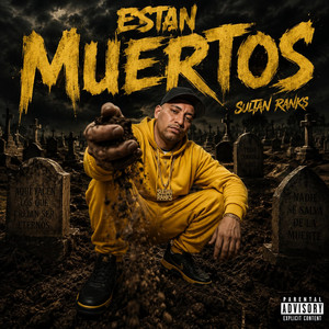 Estan Muertos by Sultan Ranks