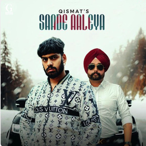 Saade Aaleya by Baxbee, Qismat, Sheera Sekhon