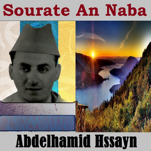 Abdelhamid Hssayn - Sourate An Naba (Warch)