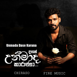 Chiraso - Unmada Dase Karana