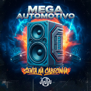 Mega Automotivo Senta na Cabecinha