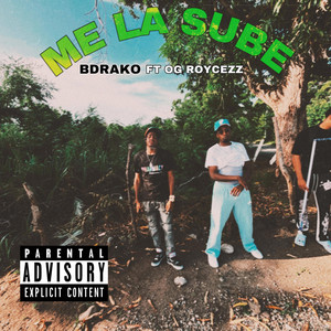 Me la sube (feat. Og roycezz)